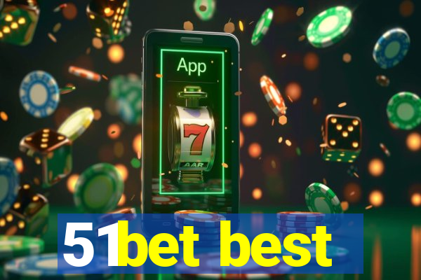 51bet best